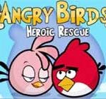 Angry birds heroic rescue